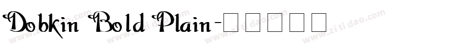 Dobkin Bold Plain字体转换